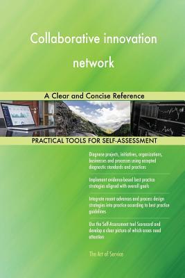 Full Download Collaborative innovation network A Clear and Concise Reference - Gerardus Blokdyk file in PDF