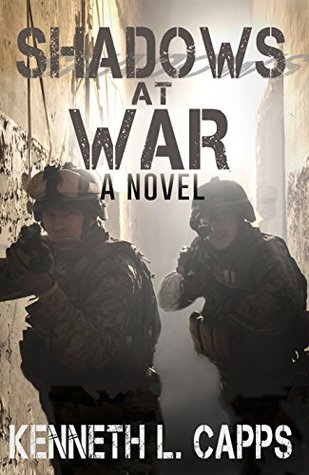 Read Shadows at War: a novel (Danger in the Shadows Book 1) - Kenneth L. Capps | ePub
