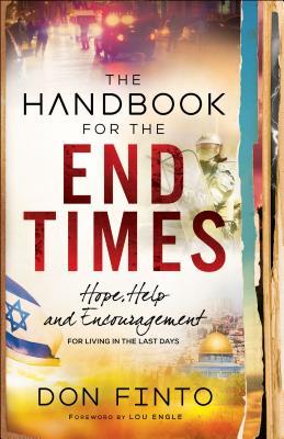 Download The Handbook for the End Times: Hope, Help and Encouragement for Living in the Last Days - Don Finto file in ePub