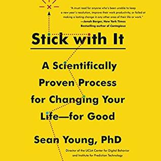 Full Download Stick with It: The Science of Lasting Changes - Sean Young | PDF