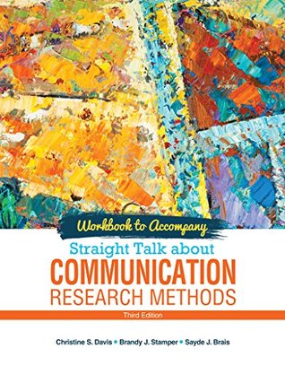 Read Online Workbook to Accompany Straight Talk About Communication Research Methods - DAVIS CHRISTINE S | ePub