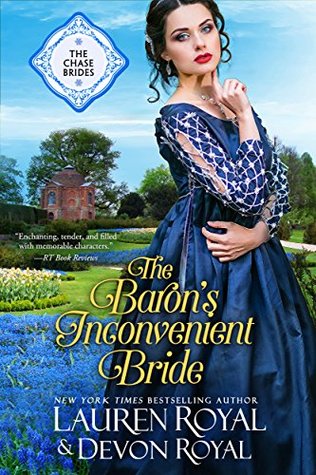 Full Download The Baron's Inconvenient Bride: A Sweet & Clean Historical Romance - Lauren Royal file in ePub