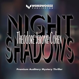 Read Online Night Shadows: Detective Louis Martelli, NYPD, Mystery/Thriller Series, Book 4 - Theodore Jerome Cohen | PDF