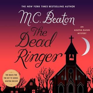 Read Online The Dead Ringer Lib/E: An Agatha Raisin Mystery - M.C. Beaton | PDF