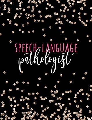 Read Speech-Language Pathologist: Large Heavy-Duty SLP Notebook, SLP Gifts, Speech Therapist Gifts, Speech Therapy Journal, Best Speech Therapist, Speech Gifts, 8.5 x 11 college ruled lined notebook -  | PDF