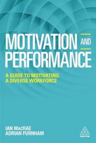 Read Online Motivation and Performance: A Guide to Motivating a Diverse Workforce - Ian MacRae file in ePub