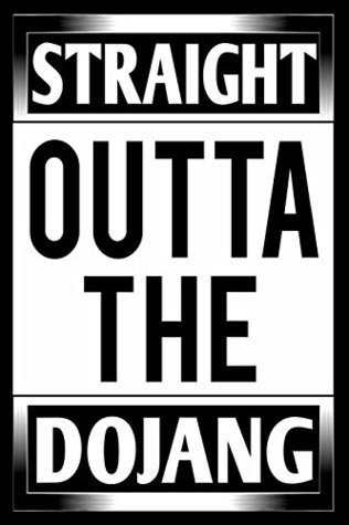 Full Download Straight Outta The Dojang: Funny Cool MMA Joke Gift Journal -  | PDF