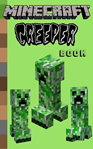 Full Download Minecraft Dairy For Kids Unofficial Minecraft Creeper Books Children Stories - William Smith file in ePub