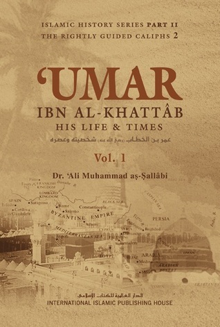 Read 'Umar ibn Al-Khattab: His life and times (Volume #1) - محمد علي الصلابي, Ali Muhammad Al-Salaabi file in PDF