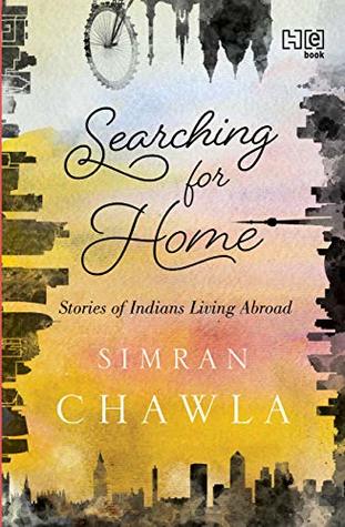 Read Searching for Home: Stories of Indians Living Abroad - Simran Chawla file in ePub