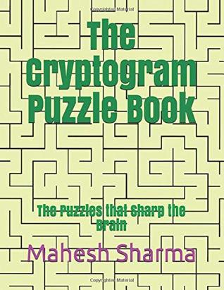 Read Online The Cryptogram Puzzle Book: The Puzzles that Sharp the Brain - Mahesh Sharma file in ePub