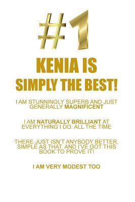 Read Online KENIA IS SIMPLY THE BEST AFFIRMATIONS WORKBOOK Positive Affirmations Workbook Includes: Mentoring Questions, Guidance, Supporting You - Affirmations World file in PDF