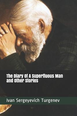 Full Download The Diary of a Superfluous Man and Other Stories - Ivan Turgenev | ePub
