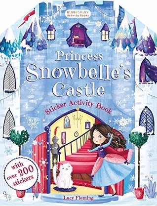 Download Princess Snowbelle's Castle Sticker Activity Book (Bloomsbury Activity Books) - Bloomsbury Activity Books file in ePub
