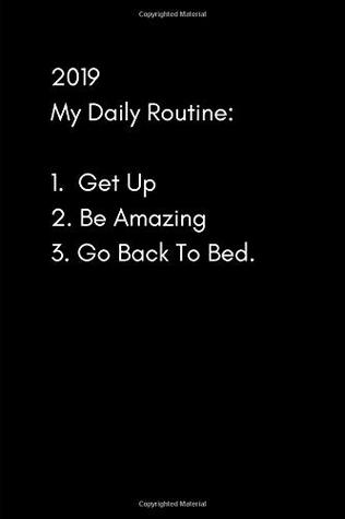 Full Download 2019 My Daily Routine:: Week to View Daily Personal Diary and Goal Planner - NewYear Publishing file in ePub