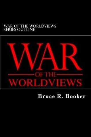 Read War of the Worldviews Series Outline: Greek vs. Hebraic Worldview in the Church - Bruce R Booker | PDF