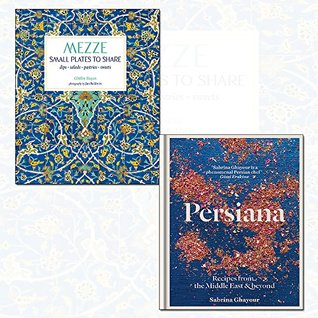 Full Download persiana and mezze 2 books collection set -(small plates to share,recipes from the middle east & beyond) - Ghillie Basan | ePub