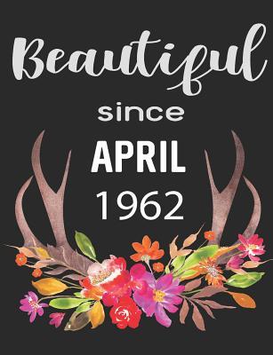 Download Beautiful Since April 1962: 7.44 X 9.69 100 Pages 50 Sheets Composition Notebook College Ruled Book - Family Cutey file in ePub