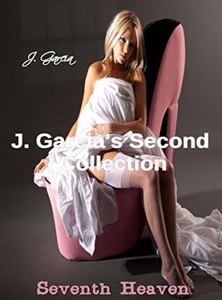 Read Online J. Garcia's Second Collection: Seventh Heaven - J. Garcia | ePub
