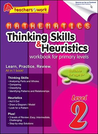 Read Online SAP Mathematics Thinking Skills & Heuristics Primary 2 - S. Leong | PDF