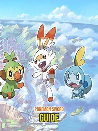 Read Great Pokemon Sword - Full Tips/Tricks/Walkthrough - Cam Boroc file in PDF