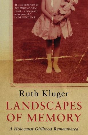 Full Download Landscapes of Memory A Holocaust Girlhood Remembered - Ruth Klüger | ePub
