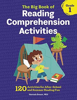 Full Download The Big Book of Reading Comprehension Activities, Grade 1: 120 Activities for After-School and Summer Reading Fun - Hannah Braun M.Ed. file in ePub