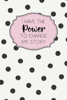Full Download I Have the Power to Change My Story: Dot Grid Bullet Planner for Busy Moms. Turn Your Chaos Into Calm. Black Dots on Cream - My Calm From Chaos | PDF