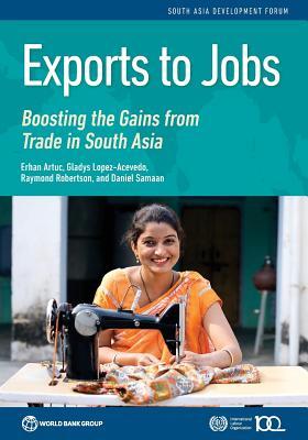 Read Online Entangled: Localized Effects of Exports on Earnings and Employment in South Asia - Erhan Artuc | PDF