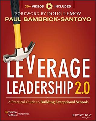 Download Leverage Leadership 2.0: A Practical Guide to Building Exceptional Schools - Paul Bambrick-Santoyo | ePub