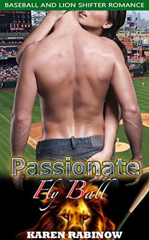 Download Passionate Fly Ball: Baseball and Lion Shifter Romance - Karen Rabinow file in ePub