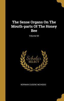 Download The Sense Organs On The Mouth-parts Of The Honey Bee; Volume 65 - Norman Eugene McIndoo file in ePub