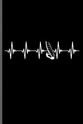 Full Download Windsurfing Heartbeat: Wind Surfing Water sports notebooks gift (6x9) Lined notebook to write in - James Miller file in PDF