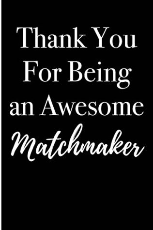 Full Download Thank You For Being an Awesome Matchmaker: Blank Lined Journal -  file in PDF
