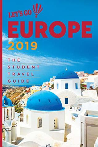 Download Let's Go Europe 2019: The Student Travel Guide - Harvard Student Agencies | PDF