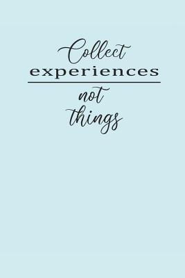 Read Collect Experiences Not Things: Meditation Yoga Notebook Namaste Notizbuch Yogi Om Bullet Journal 6x9 - Yogi Notes | PDF
