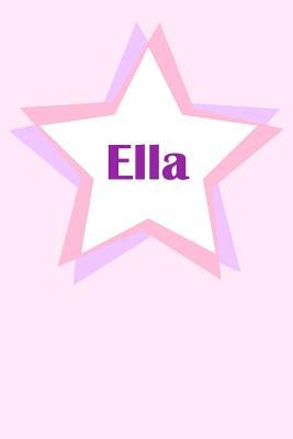 Download Ella: First Name Personalized Notebook. College Ruled Journal. Pastel Pink Writing Diary with Stars Pattern for Girls and Women - Namester Publishing | PDF