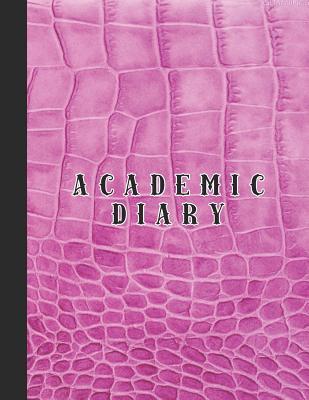 Read Online Academic diary: Large page per week academic organizer planner for all your educational organisation - Pink croc leather effect cover design -  | ePub
