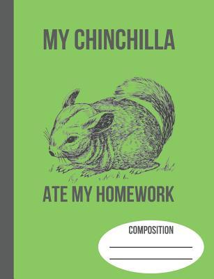 Read My Chinchilla Ate My Homework: School Composition Notebook -  file in ePub
