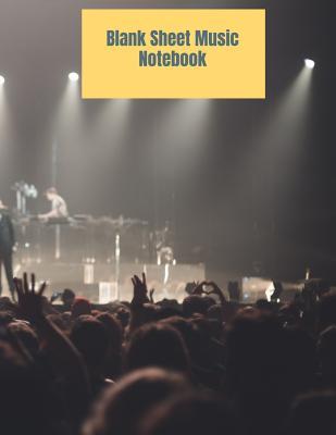 Download Blank Sheet Music Notebook: Music Manuscript Paper, Staff Paper, Musician Notebook 8.5 x 11, 100 pages - Musical Creations | ePub