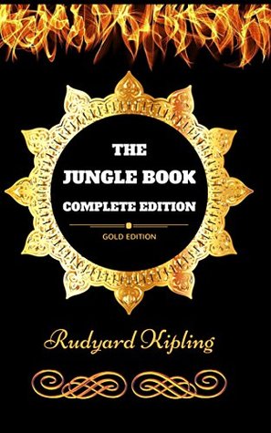 Read The Jungle Book - Complete Edition: By Rudyard Kipling- Illustrated - Rudyard Kipling file in PDF