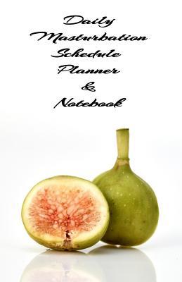 Read Daily Masturbation Schedule Planner & Notebook: The Perfect Gift Idea Adult Prank Gag Gifts, Novelty Joke Book Gift, Best Stocking Stuffer Ideas 110 pages,5.5x8.5, College Ruled, White Paper, Glossy Cover -  file in ePub