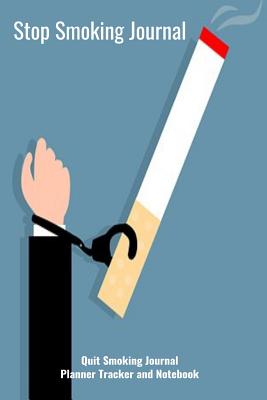 Download Stop Smoking Journal Quit Smoking Journal Planner Tracker and Notebook: Coloring, Habit Tracker and Inspirational Journal to Help you Quit Smoking Now -  file in PDF