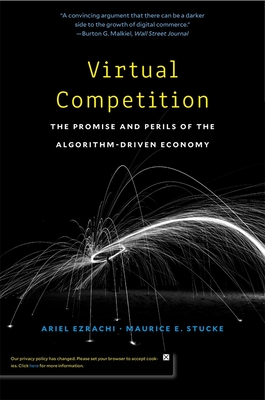 Download Virtual Competition: The Promise and Perils of the Algorithm-Driven Economy - Ariel Ezrachi file in PDF