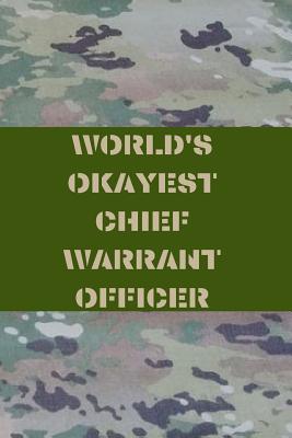 Read Online World's Okayest Chief Warrant Officer: Army Blank Lined Journal Notebook Diary Logbook Planner Gift -  file in ePub