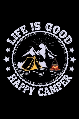 Read Online Life is good happy camper: Hiking Log book Journal To Write In, Keep Track Of Your Hikes, Trail Log Book, Hiking shoes, Hiking Journal, Hiking Log Book, Hiking Gifts, 6 x 9 Travel Size -  file in PDF