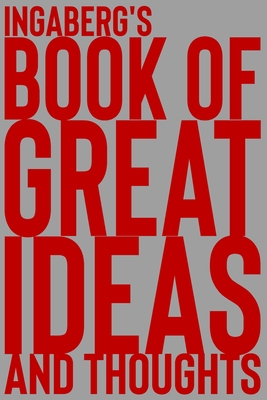 Download Ingaberg's Book of Great Ideas and Thoughts: 150 Page Dotted Grid and individually numbered page Notebook with Colour Softcover design. Book format: 6 x 9 in - 2 Scribble | ePub