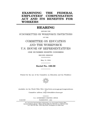 Download Examining the Federal Employees' Compensation Act and its benefits for workers - U.S. House of Representatives | ePub