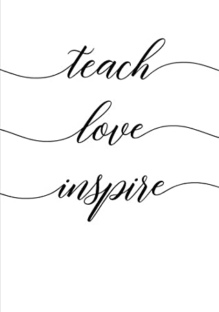 Read Online Teach Love Inspire Notebook (7 x 10 Inches): A Ruled Notebook/Journal/Composition Book for Teachers with Modern Typography Cover (White Cover) - Penelope Pewter | PDF