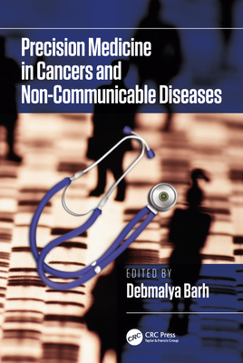 Full Download Precision Medicine in Cancers and Non-Communicable Diseases: Prediction, Prevention with Personalization - Debmalya Barh file in ePub